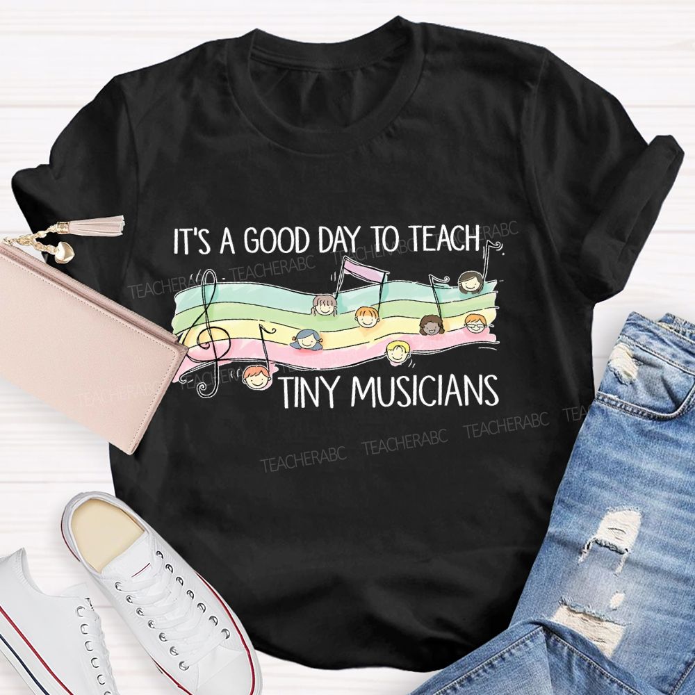 It's A Good Day To Teach Tiny Musicians Pattern Teacher T-shirt