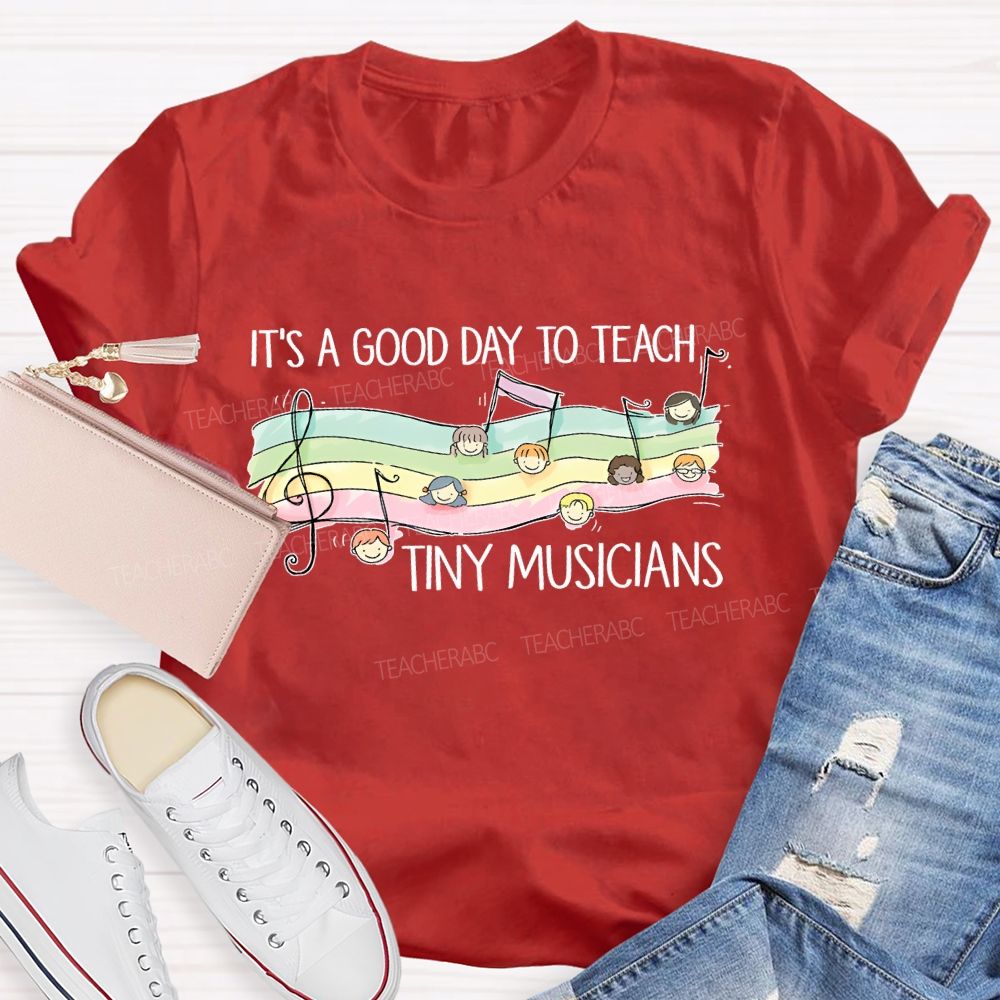 It's A Good Day To Teach Tiny Musicians Pattern Teacher T-shirt
