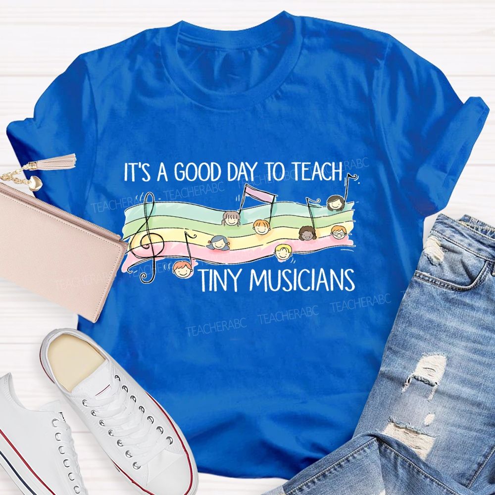 It's A Good Day To Teach Tiny Musicians Pattern Teacher T-shirt
