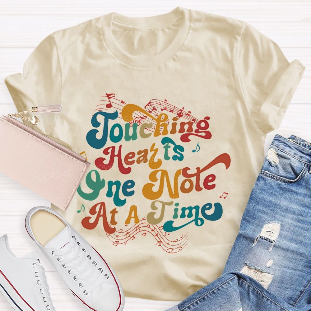 Touching Hearts One Note At A Time Colorful Letters Teacher T-shirt