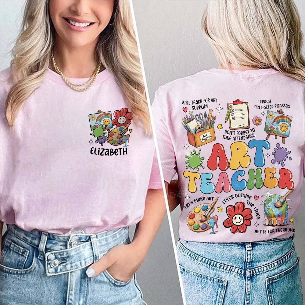 Personalized Name Art Teacher Will Teach For Art Supplies Double Printed T-shirt