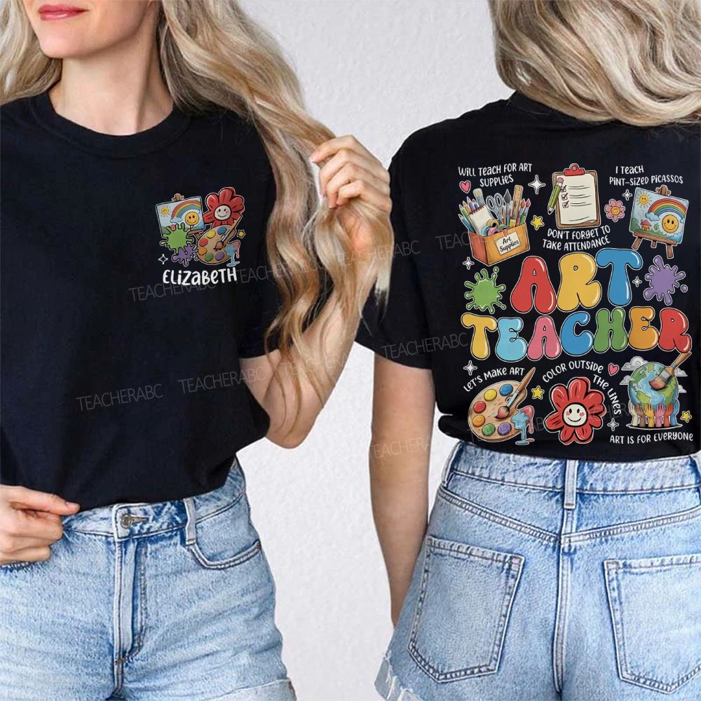 Personalized Name Art Teacher Will Teach For Art Supplies Double Printed T-shirt
