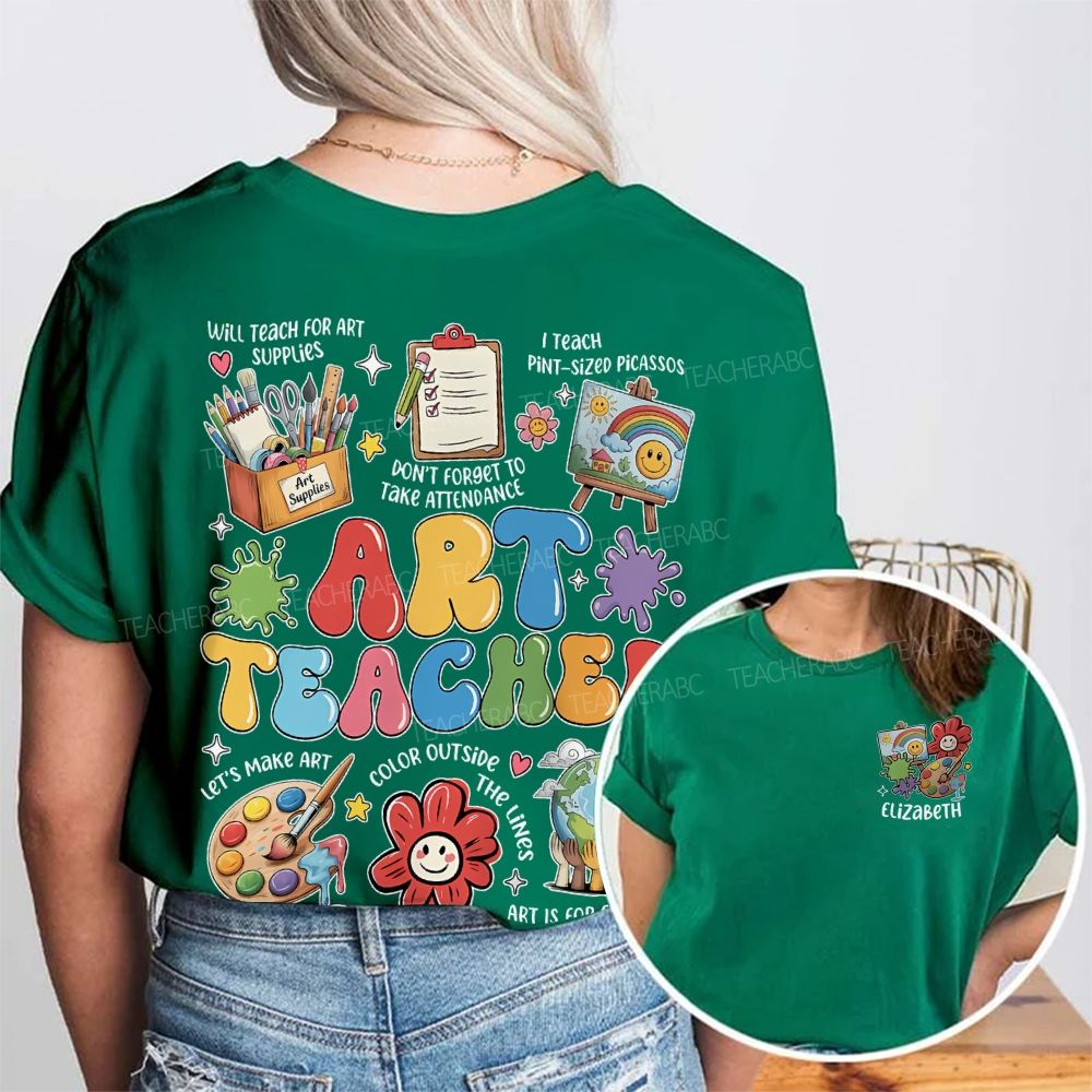 Personalized Name Art Teacher Will Teach For Art Supplies Double Printed T-shirt