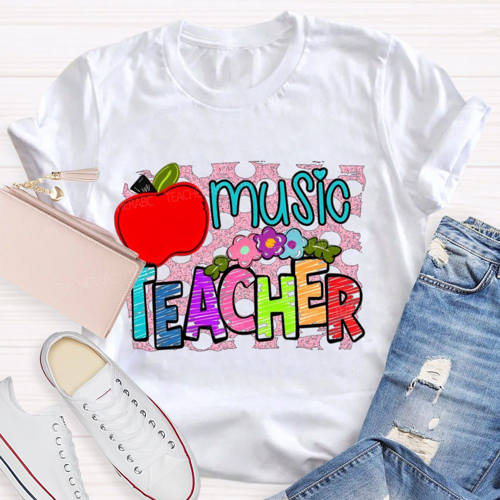 Music Teacher Flowers And Apples Teacher T-shirt