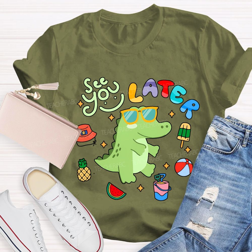See You Later With The Little Dinosaur Teacher T-shirt