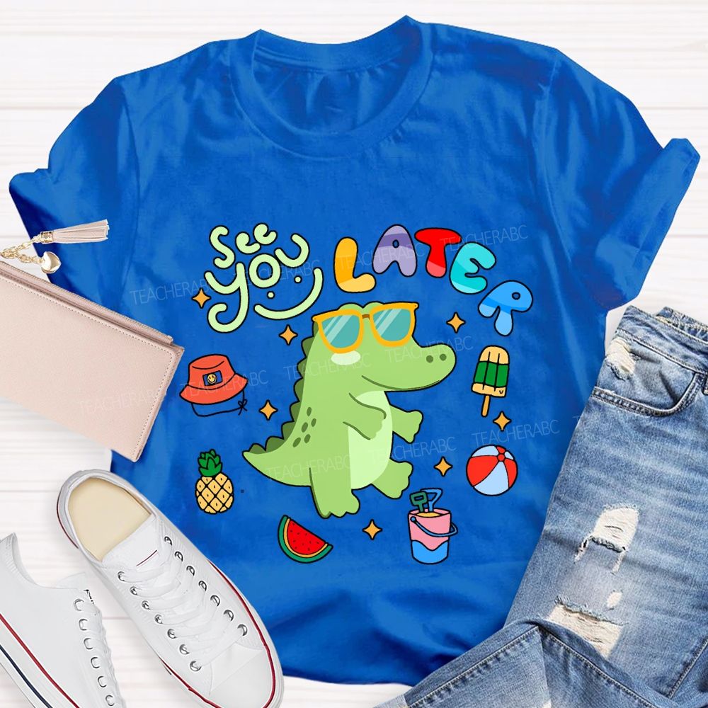 See You Later With The Little Dinosaur Teacher T-shirt