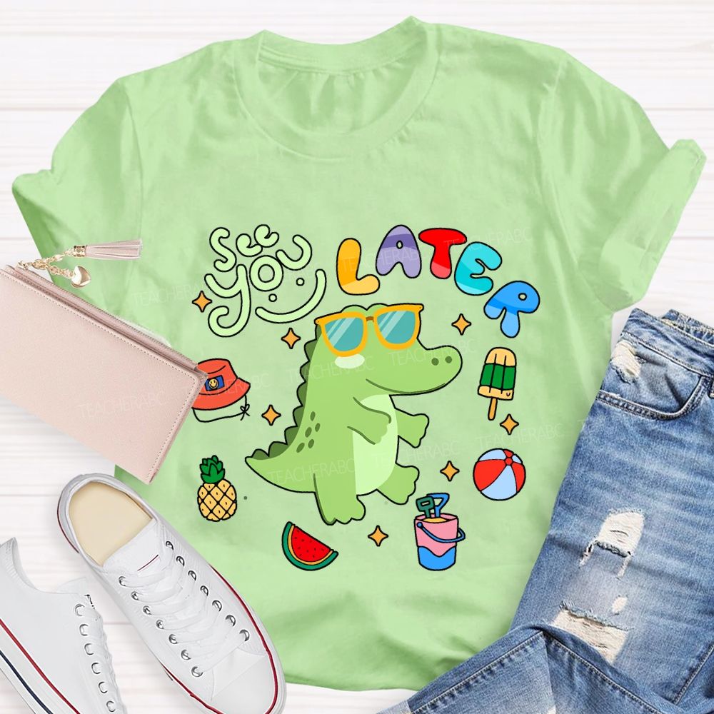 See You Later With The Little Dinosaur Teacher T-shirt