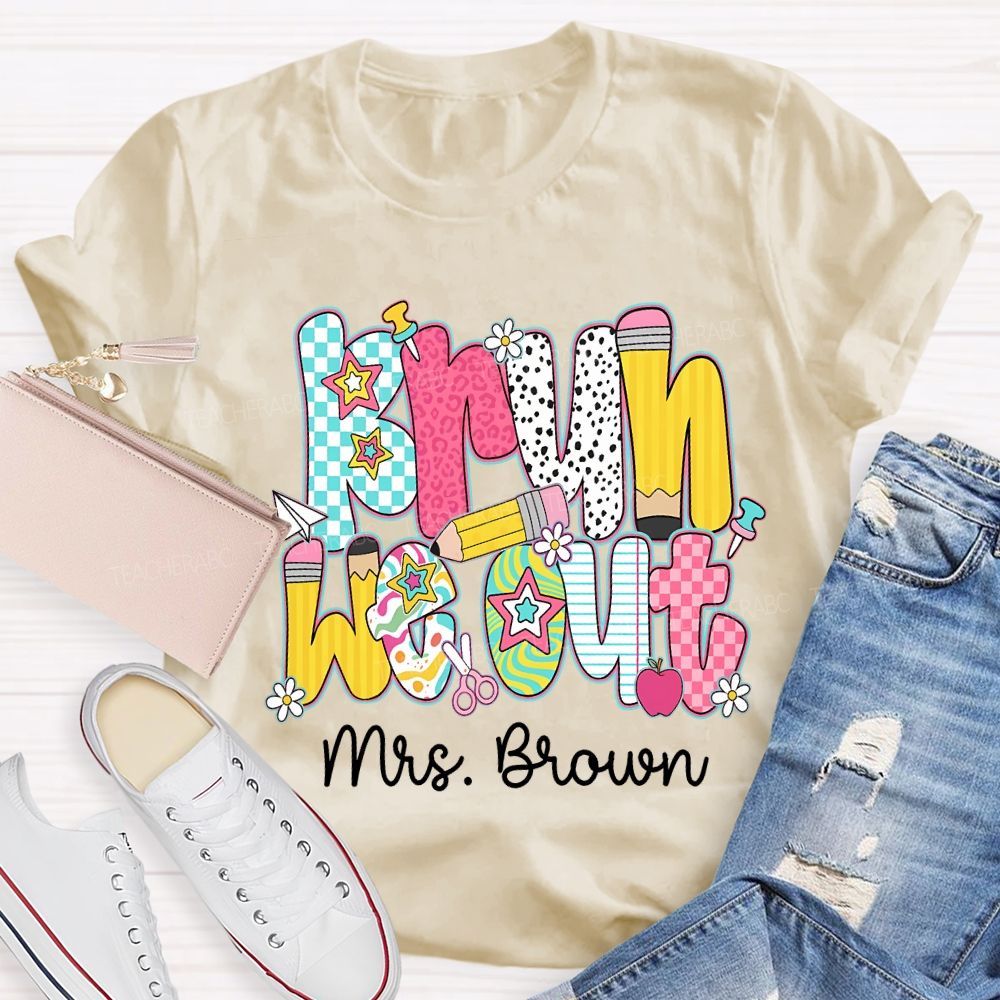Personalized Name Bruh We Out Pencil And Star Font Teacher T-shirt