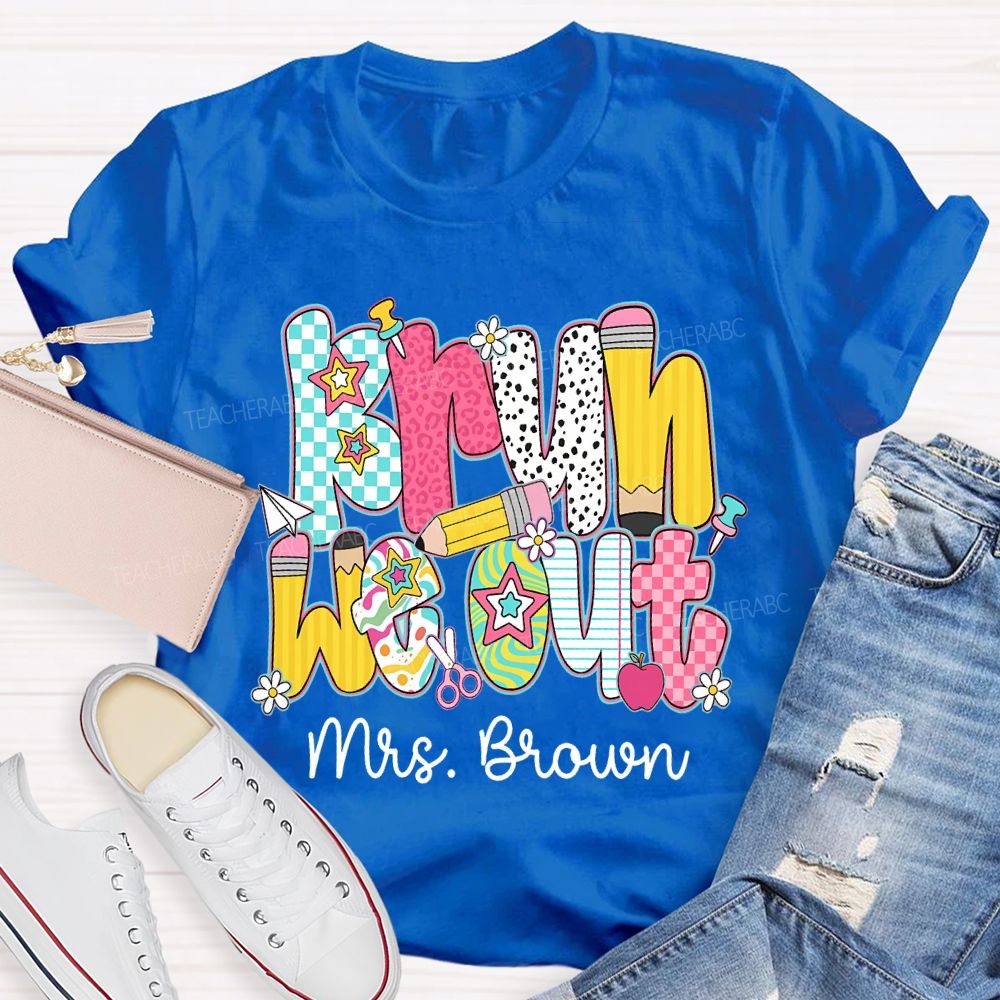 Personalized Name Bruh We Out Pencil And Star Font Teacher T-shirt