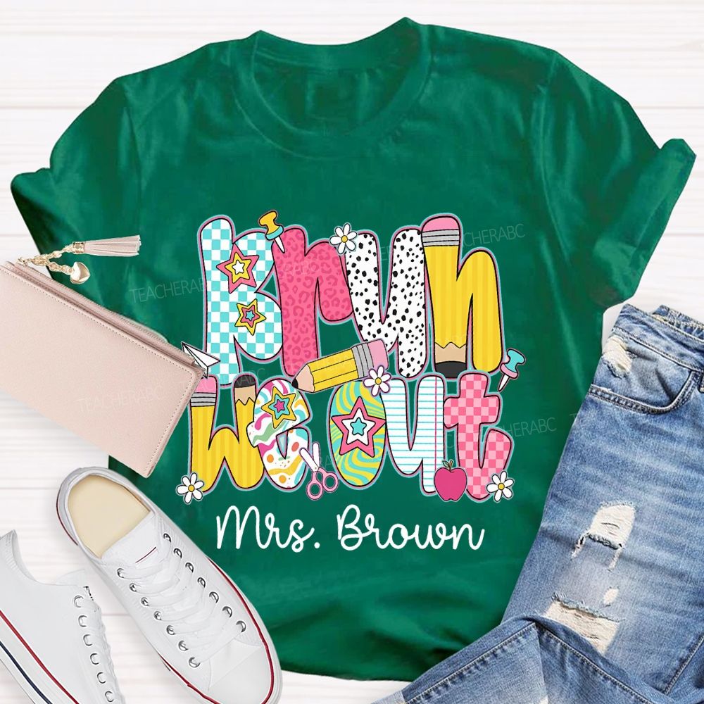 Personalized Name Bruh We Out Pencil And Star Font Teacher T-shirt