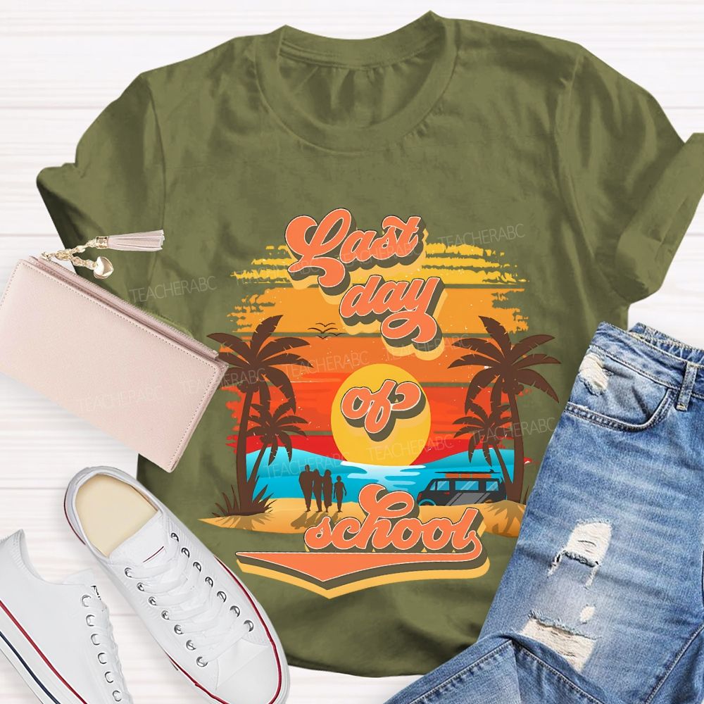 Last Day Of School Sunset And Beach Teacher T-shirt