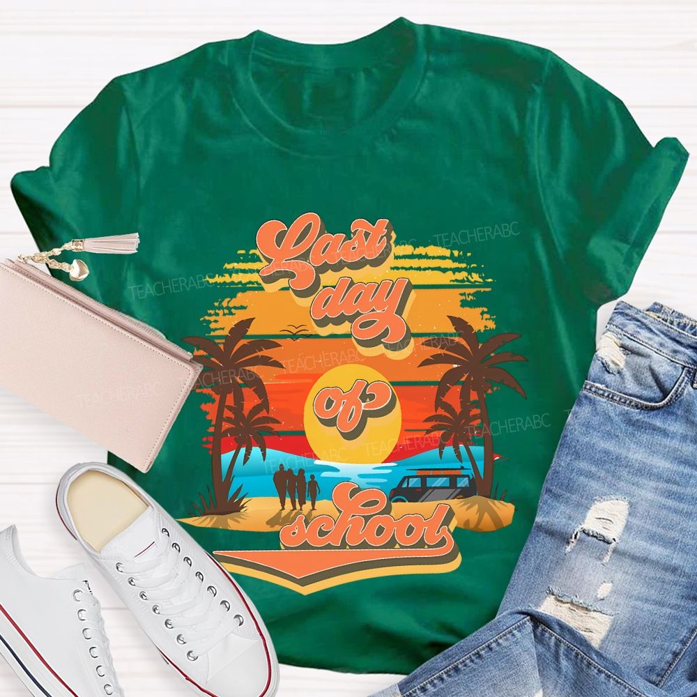 Last Day Of School Sunset And Beach Teacher T-shirt