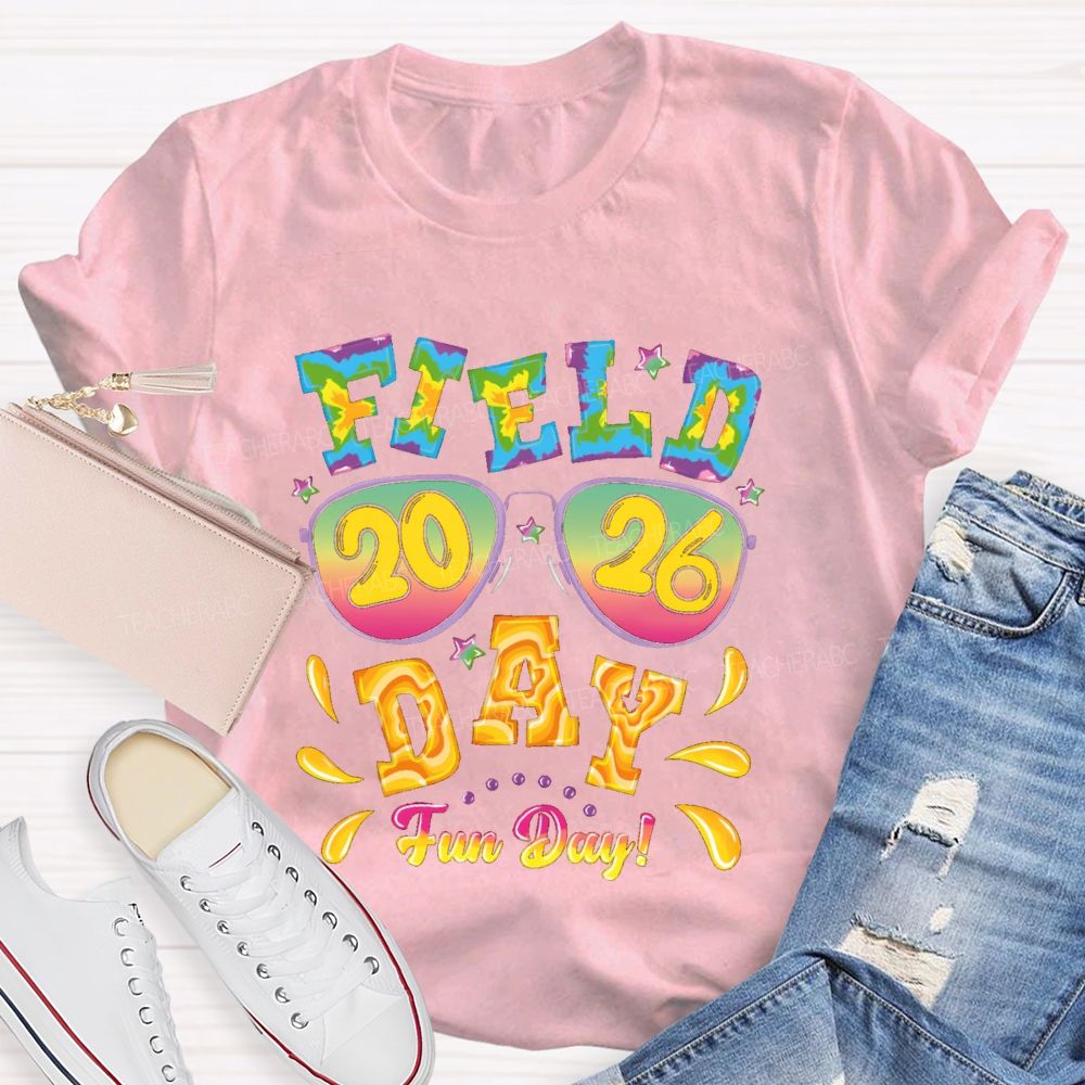 2026 Field Day Fun Day Teacher T-Shirt
