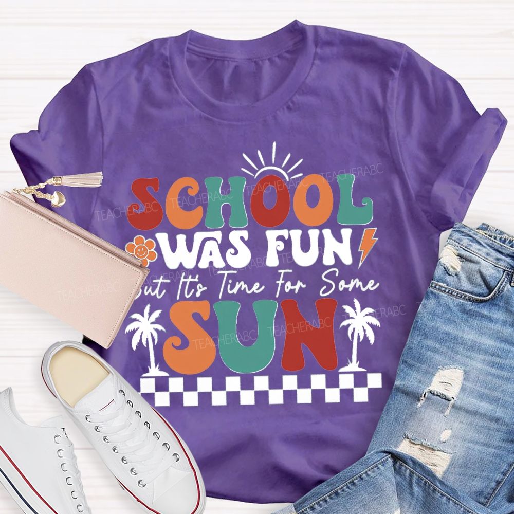 School Was Fun But It‘s Time For Some Sun Plaid Print Teacher T-shirt