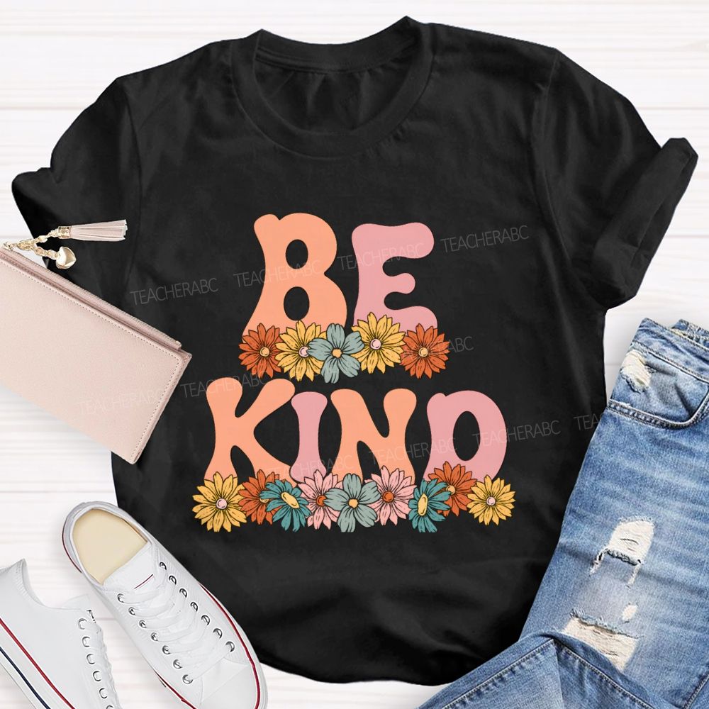 Bright Daisy Be Kind Teacher T-Shirt