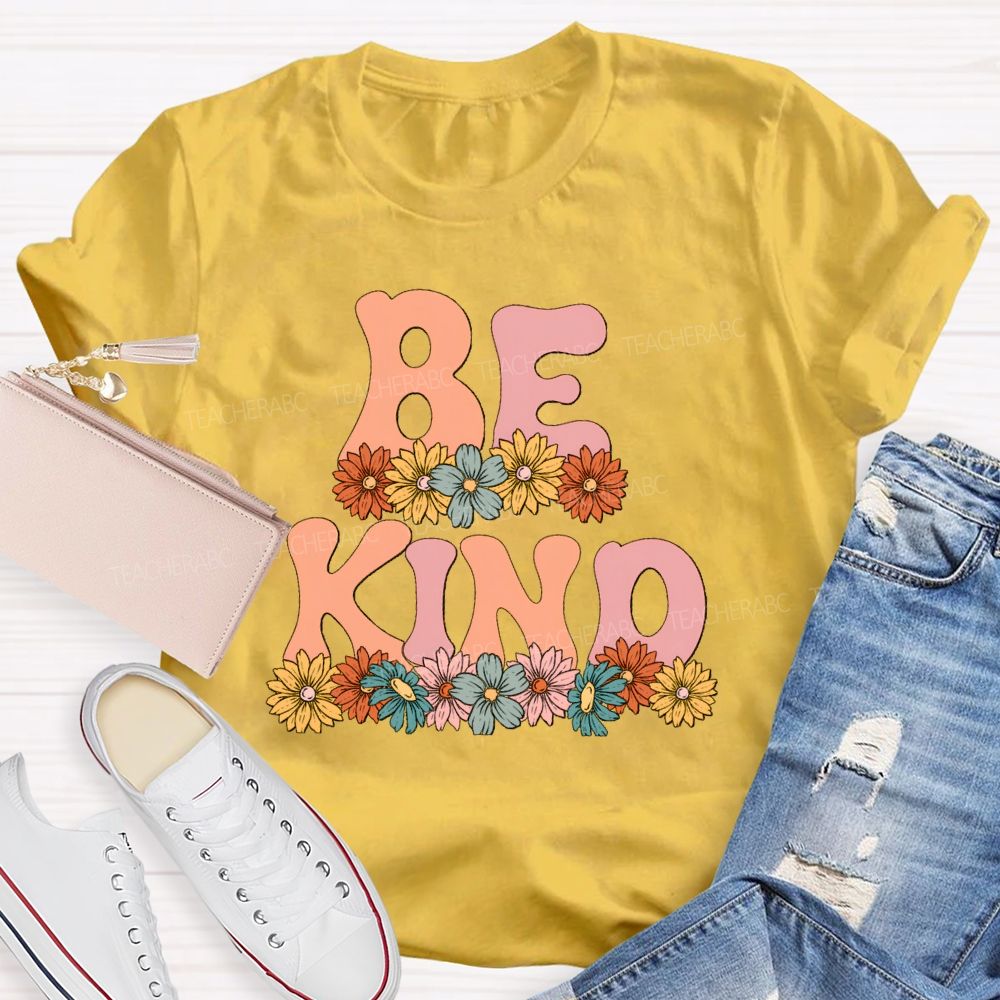 Bright Daisy Be Kind Teacher T-Shirt
