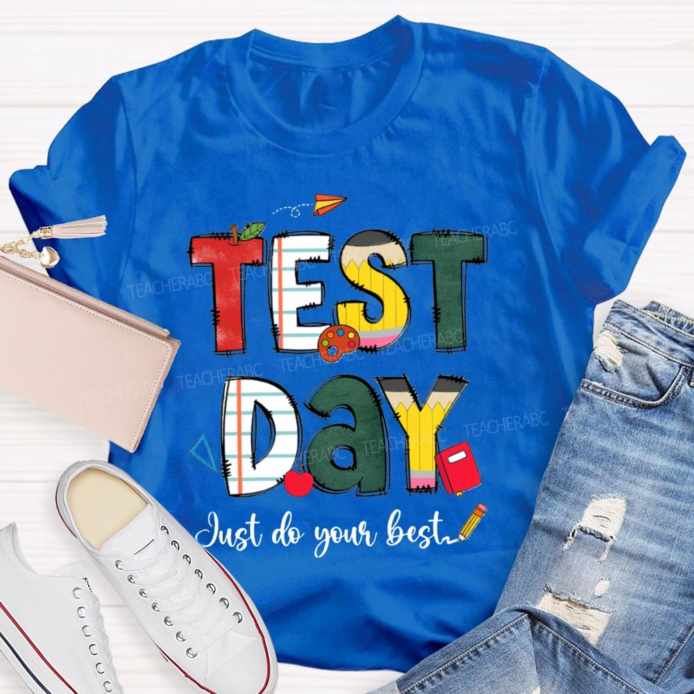 Test Day Just Do Your Best Apple Strip Teacher T-Shirt