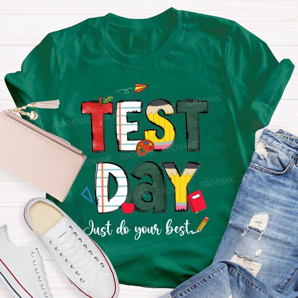 Test Day Just Do Your Best Apple Strip Teacher T-Shirt