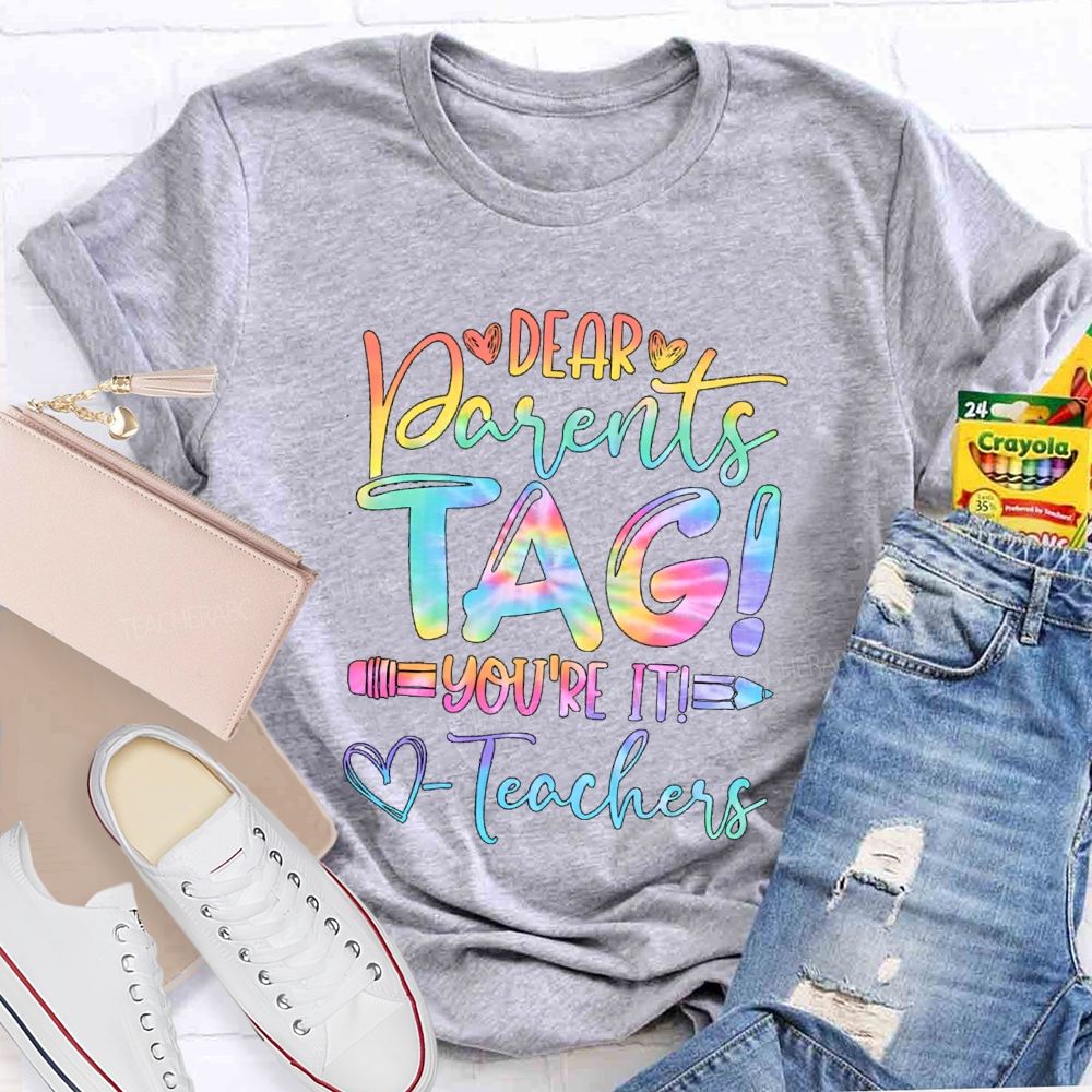 Dear Parents Tag You'Re In It Happy Last Day Of School Gradient Teacher T-Shirt