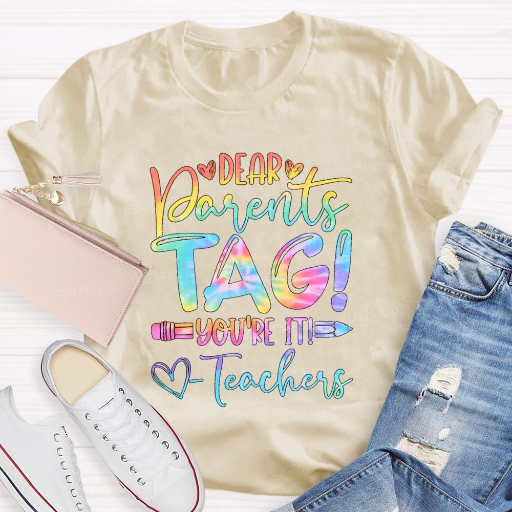 Dear Parents Tag You'Re In It Happy Last Day Of School Gradient Teacher T-Shirt