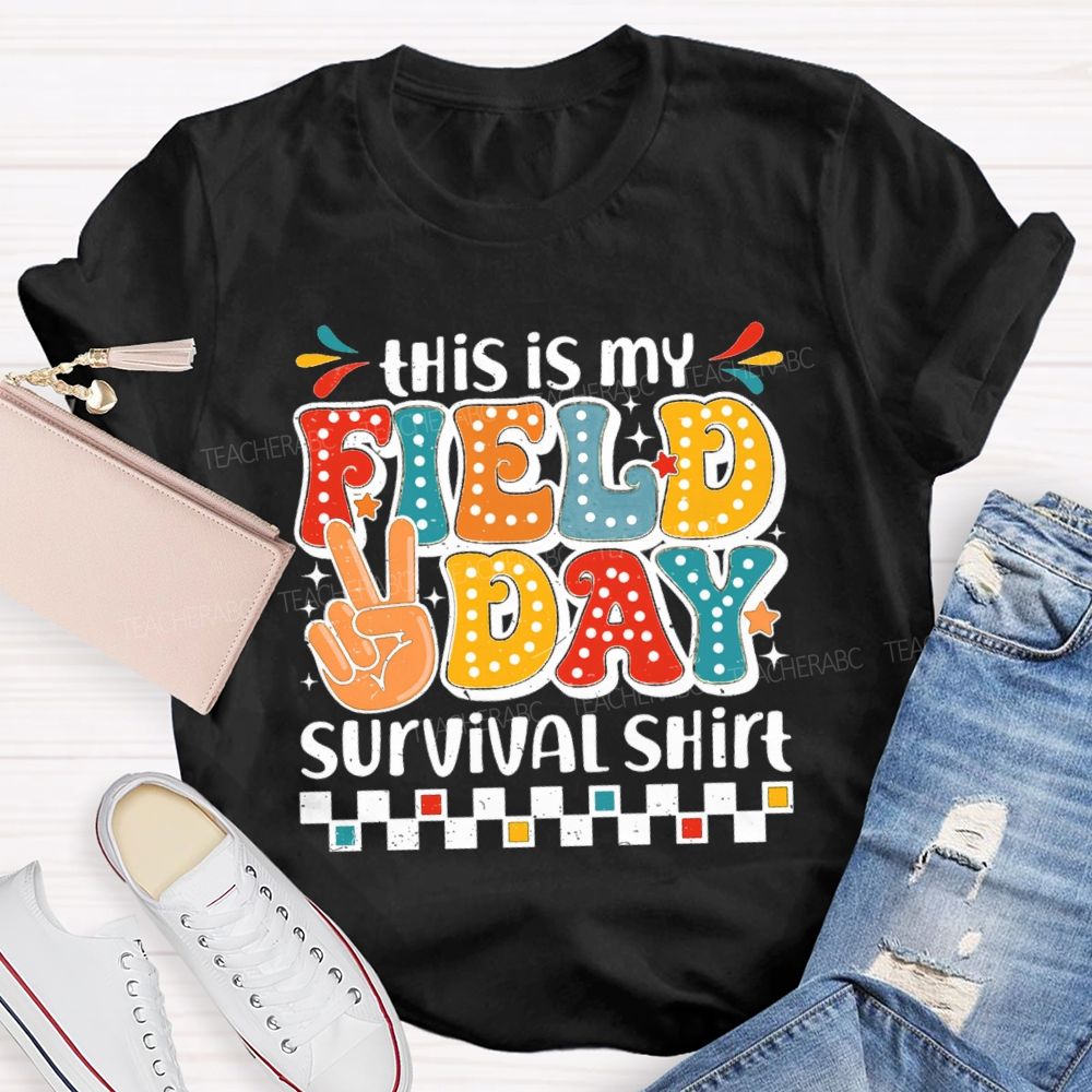 This Is My Field Day Survival Shirt Teacher T-Shirt