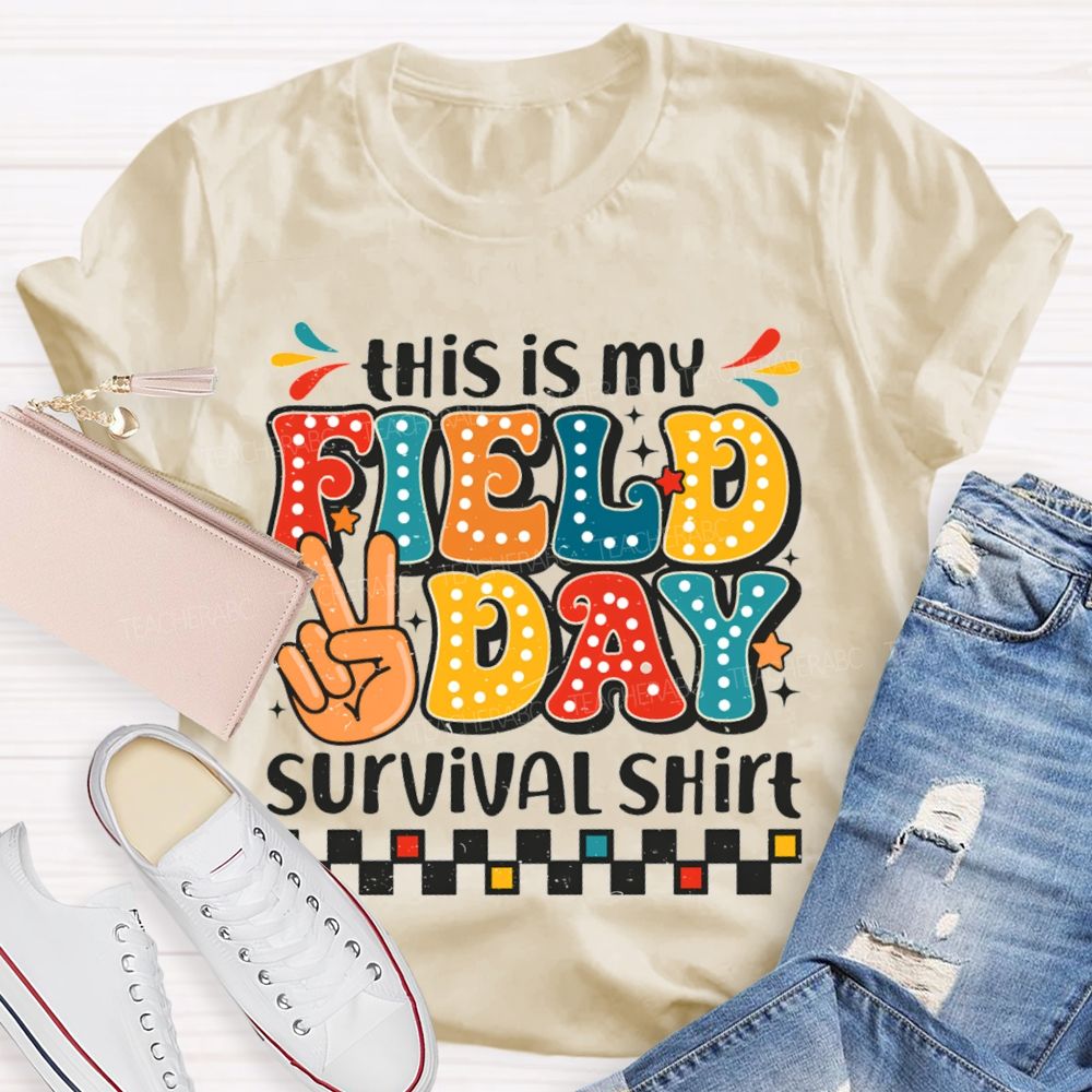 This Is My Field Day Survival Shirt Teacher T-Shirt