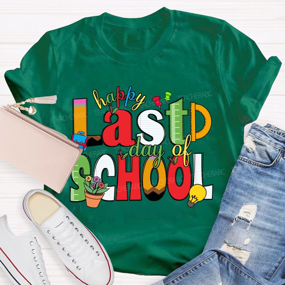 Happy Last Day Of School Ruler Pencil Apple Teacher T-Shirt