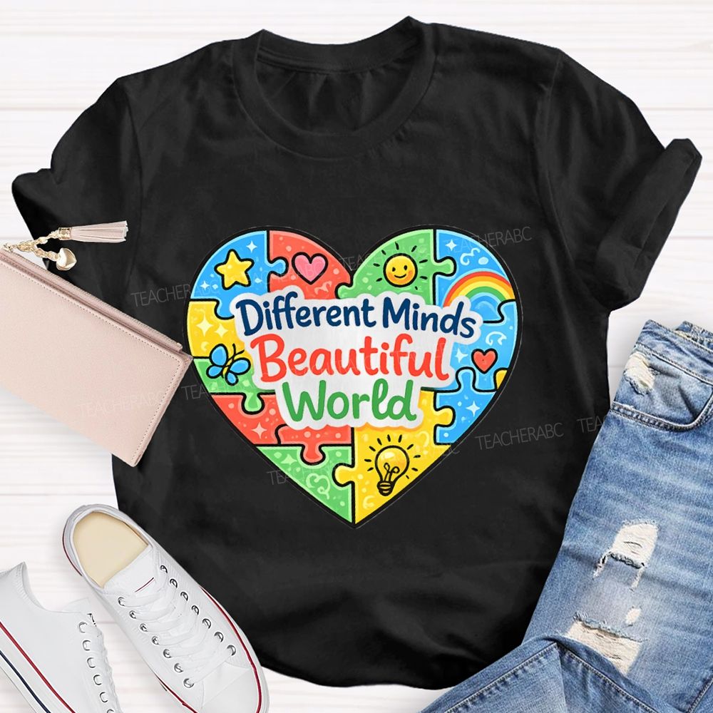 Different Minds Beautiful Word Teacher T-Shirt