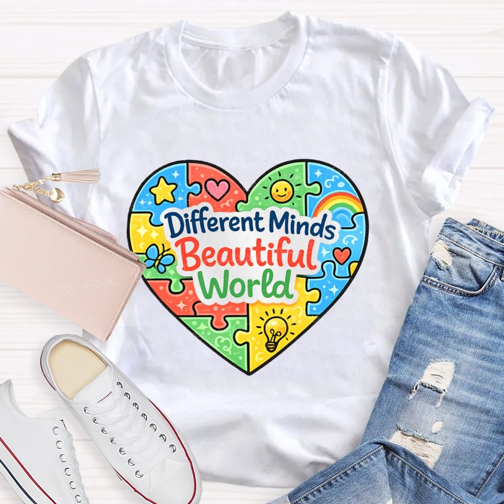 Different Minds Beautiful Word Teacher T-Shirt