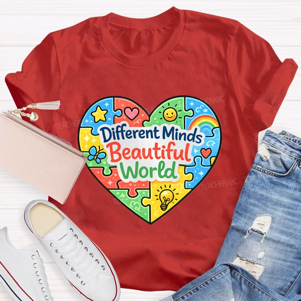 Different Minds Beautiful Word Teacher T-Shirt