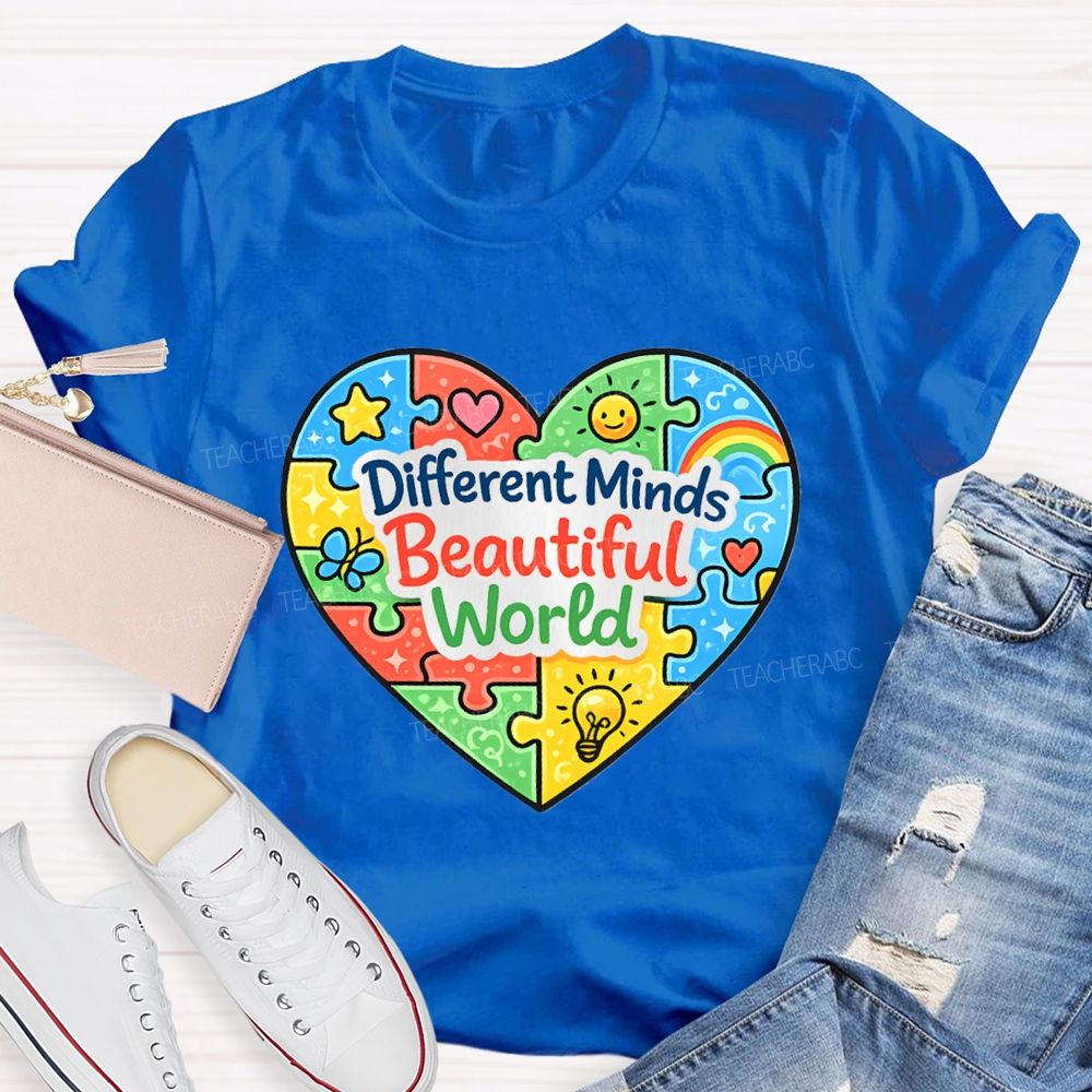 Different Minds Beautiful Word Teacher T-Shirt