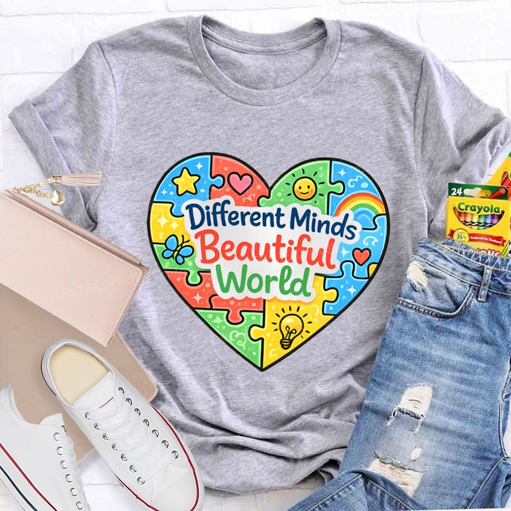 Different Minds Beautiful Word Teacher T-Shirt