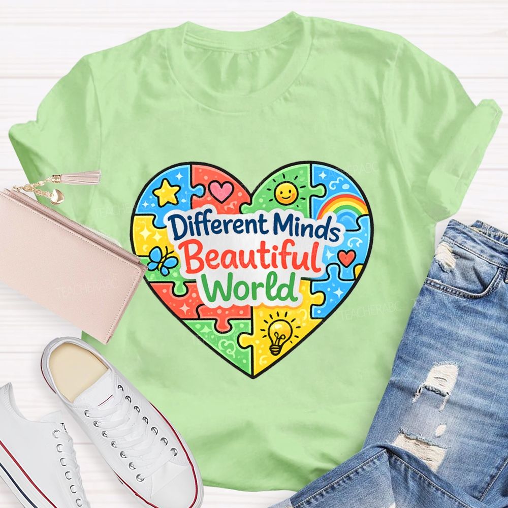 Different Minds Beautiful Word Teacher T-Shirt