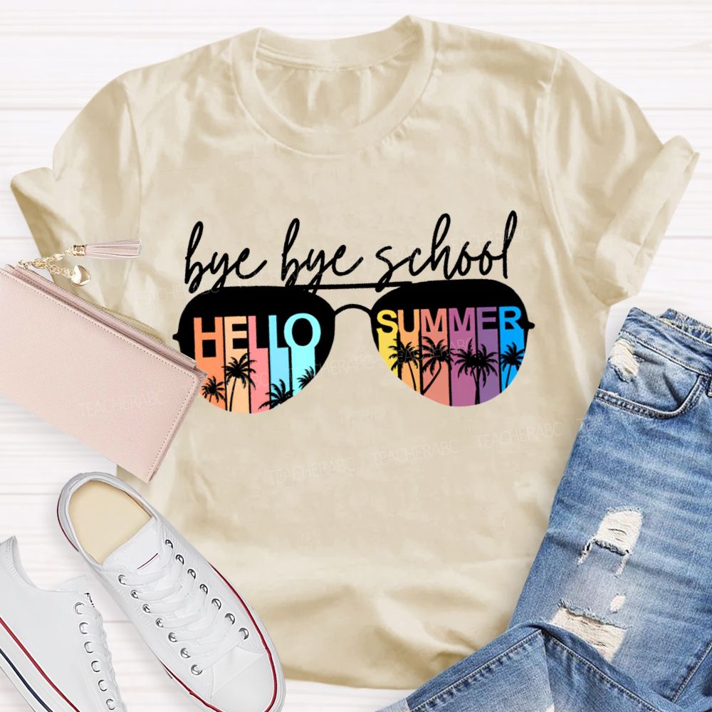 Bye Bye School Hello Summer T-shirt