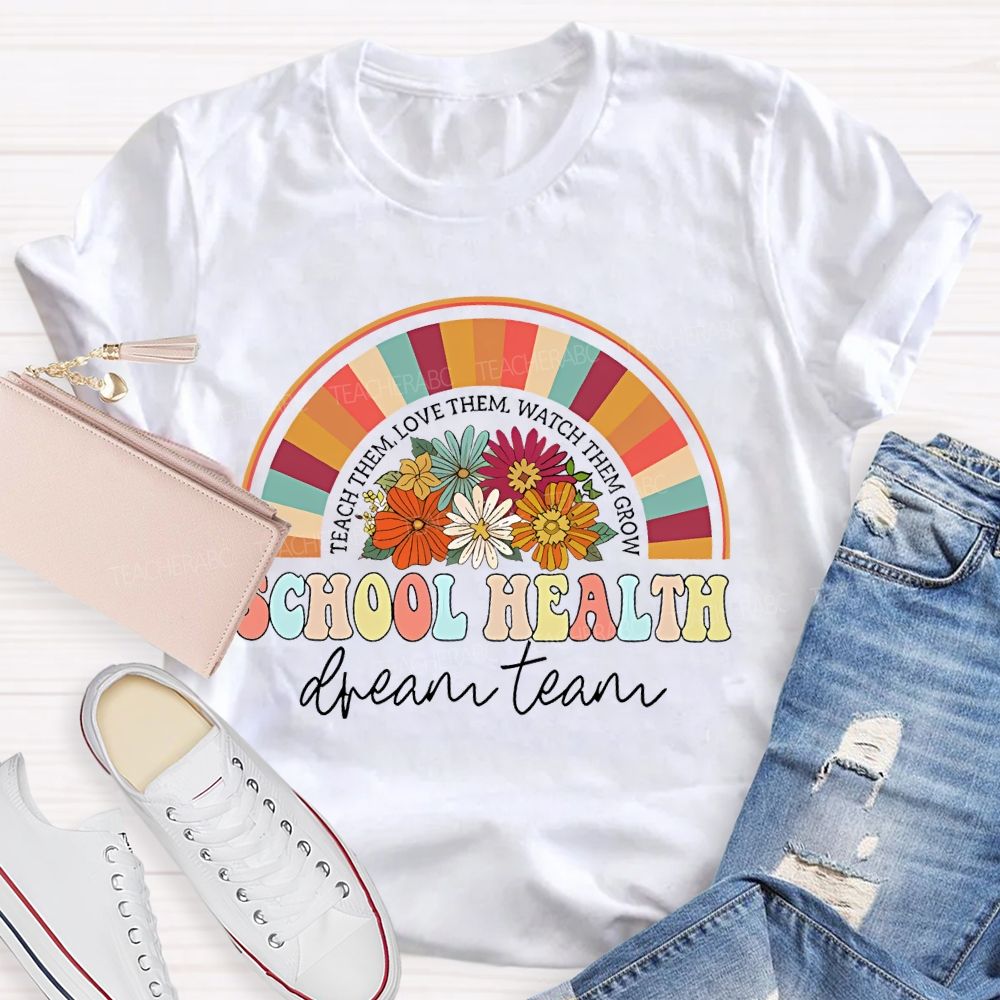 School Health Dream Team Teacher T-shirt