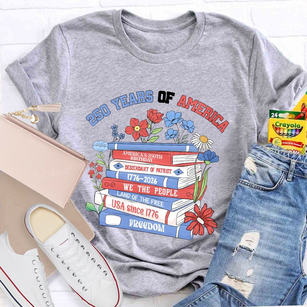 250 Years Of America Books Teacher T-shirt