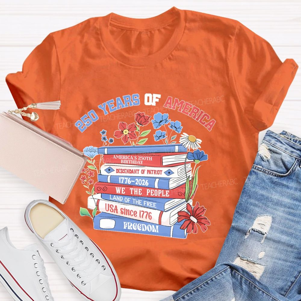 250 Years Of America Books Teacher T-shirt