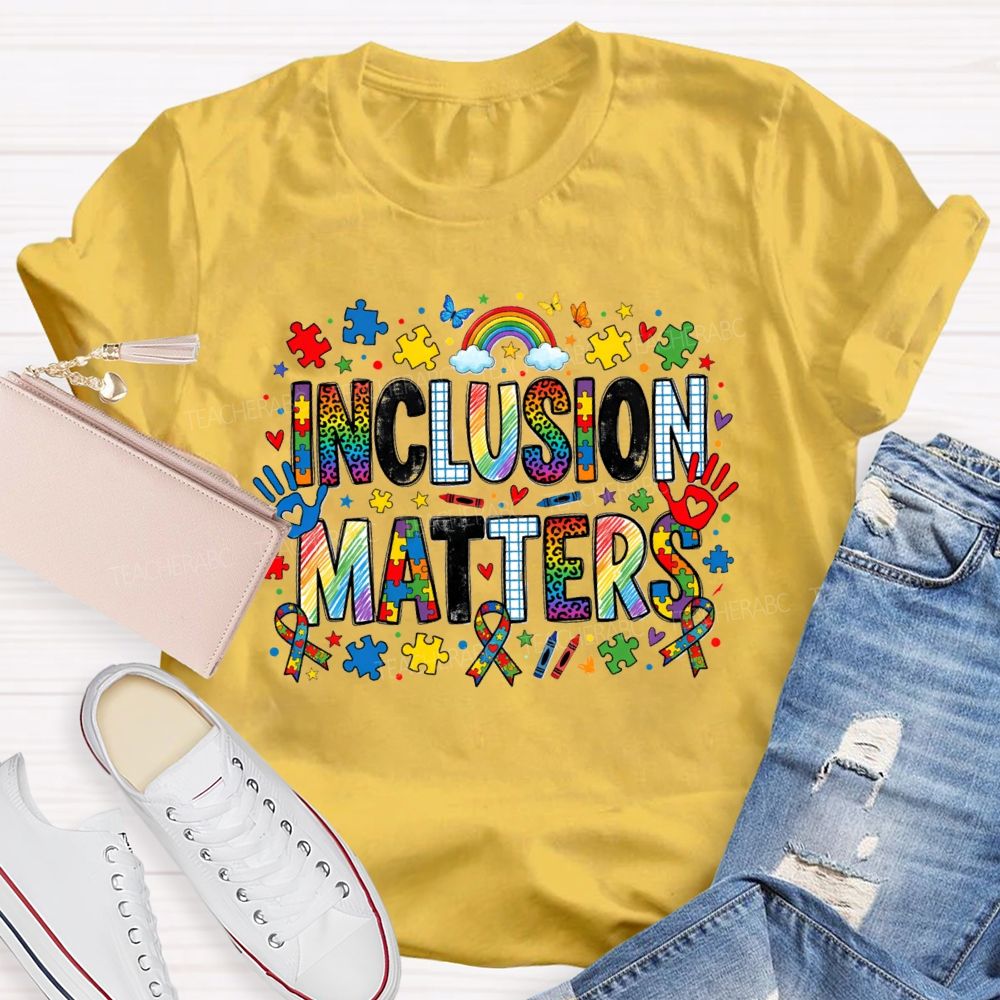 Inclusion Matter Rainbow Butterfly Teacher T-Shirt