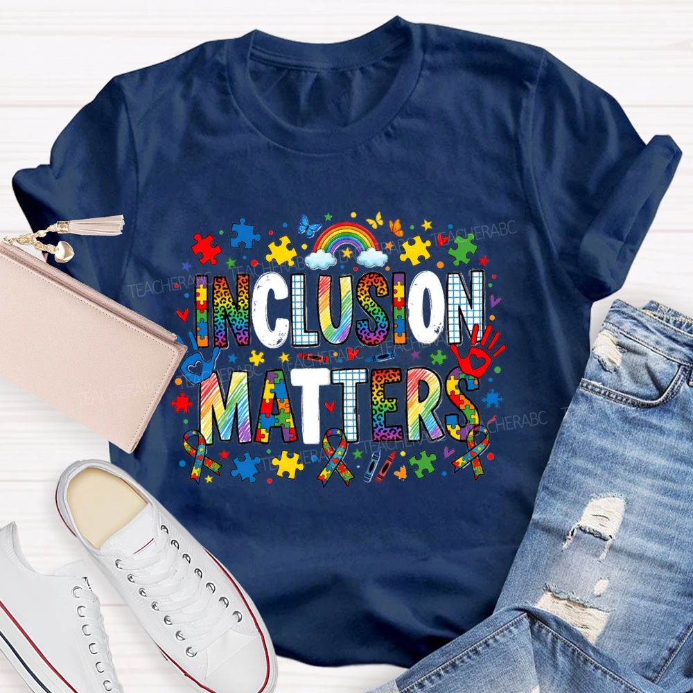 Inclusion Matter Rainbow Butterfly Teacher T-Shirt