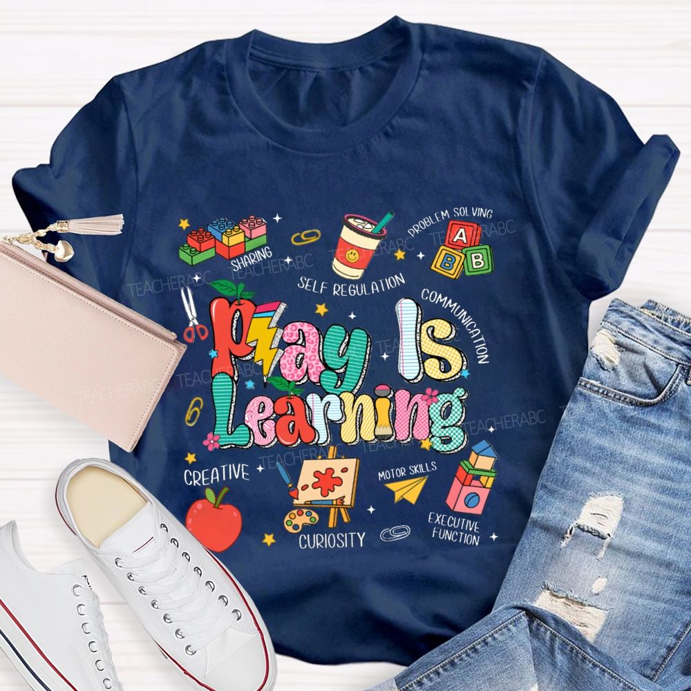 Play Is Learning Creative Communication Apple Teacher T-Shirt