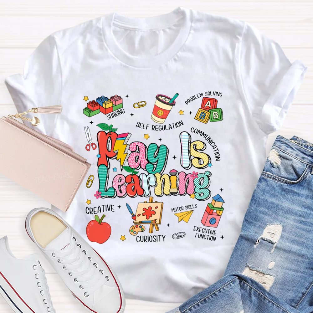Play Is Learning Creative Communication Apple Teacher T-Shirt