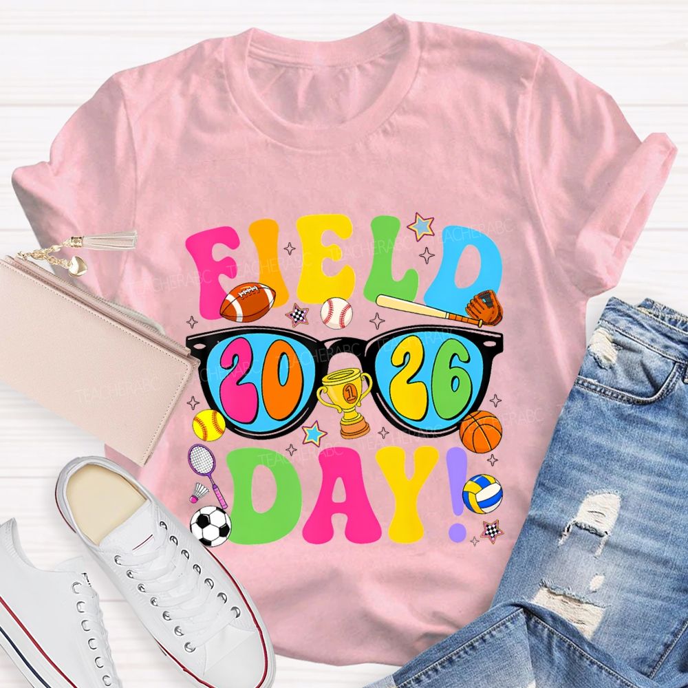Field Day 2026 Colorful Lettering Printing Teacher T-shirt