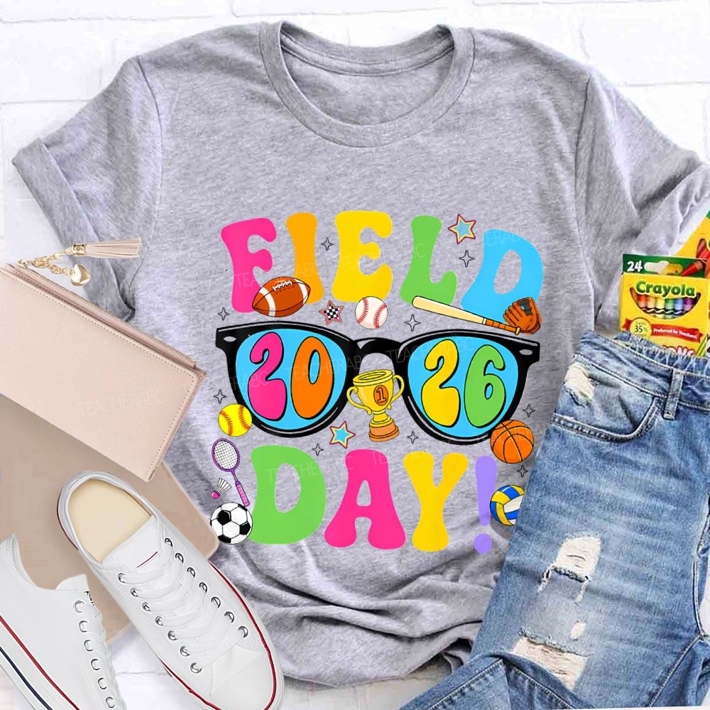 Field Day 2026 Colorful Lettering Printing Teacher T-shirt