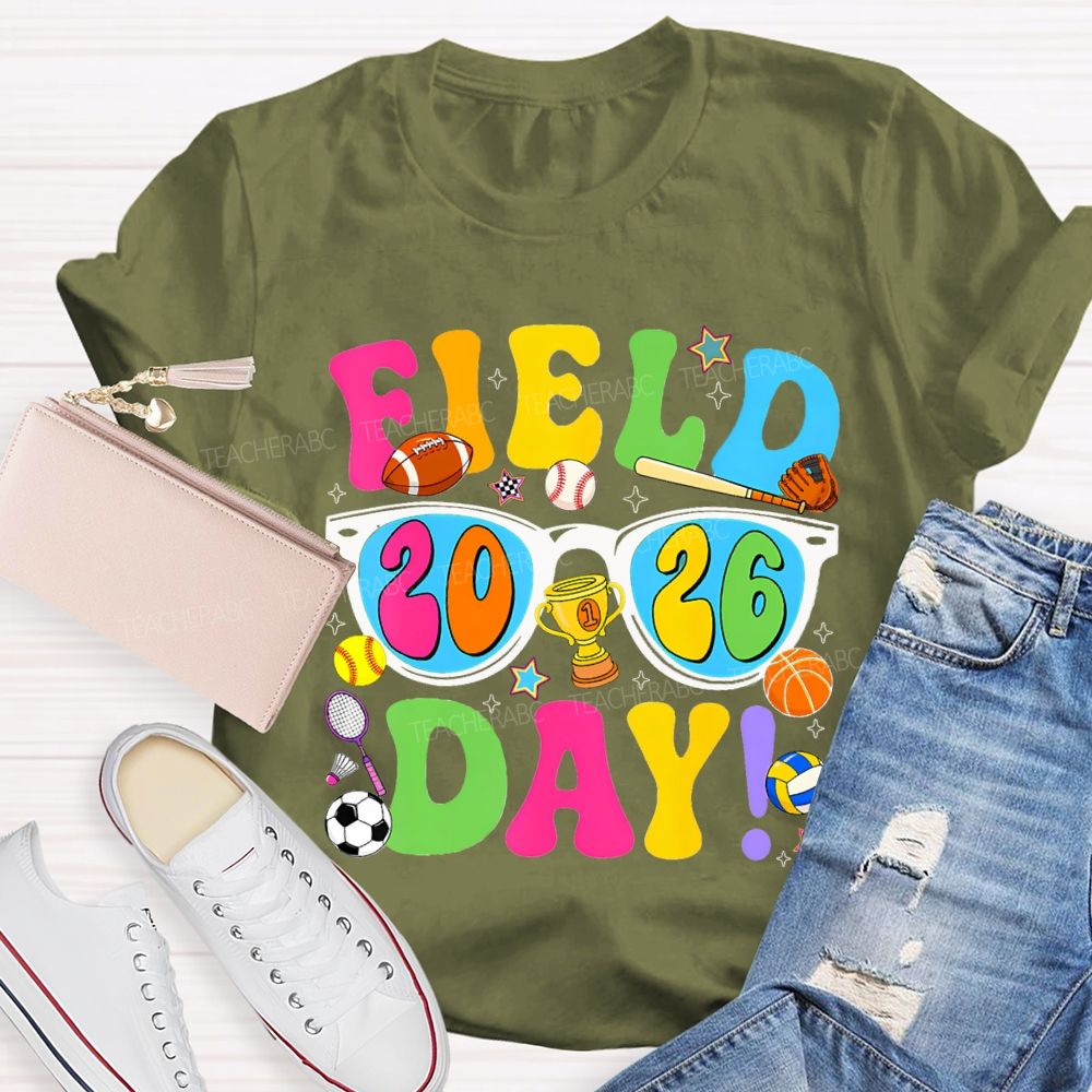 Field Day 2026 Colorful Lettering Printing Teacher T-shirt