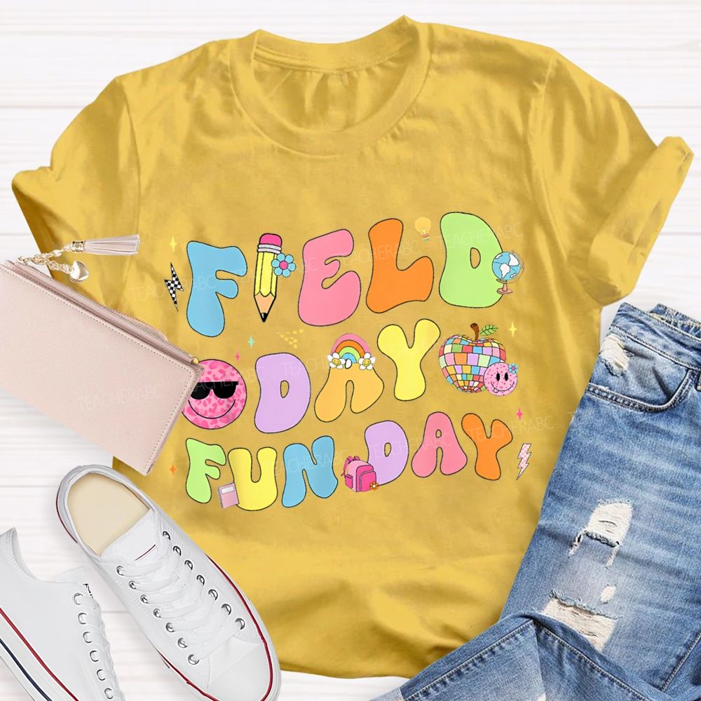 Field Day Fun Day Teacher T-shirt