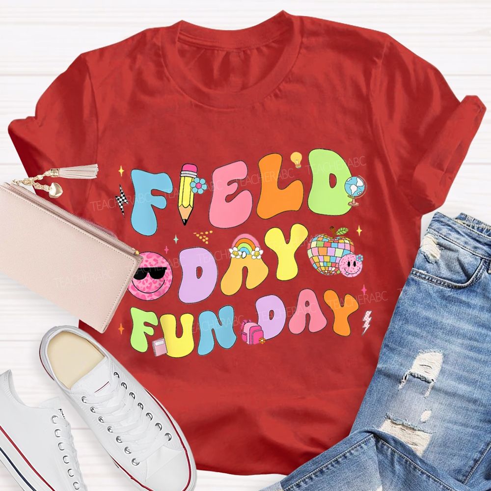 Field Day Fun Day Teacher T-shirt