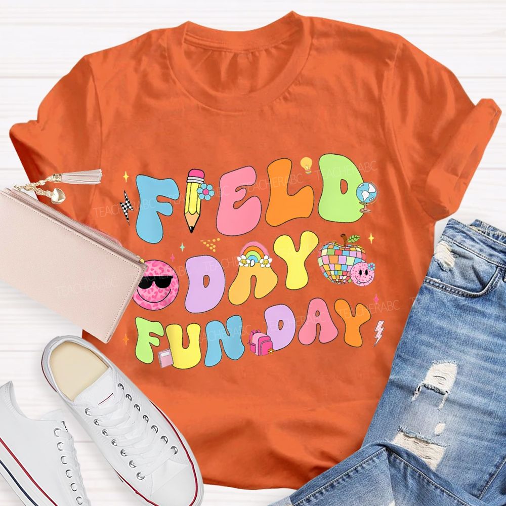Field Day Fun Day Teacher T-shirt