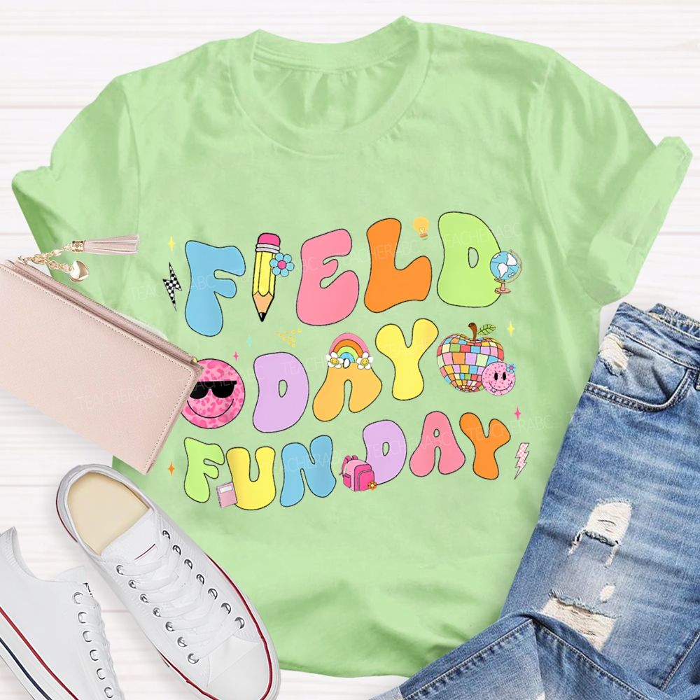 Field Day Fun Day Teacher T-shirt