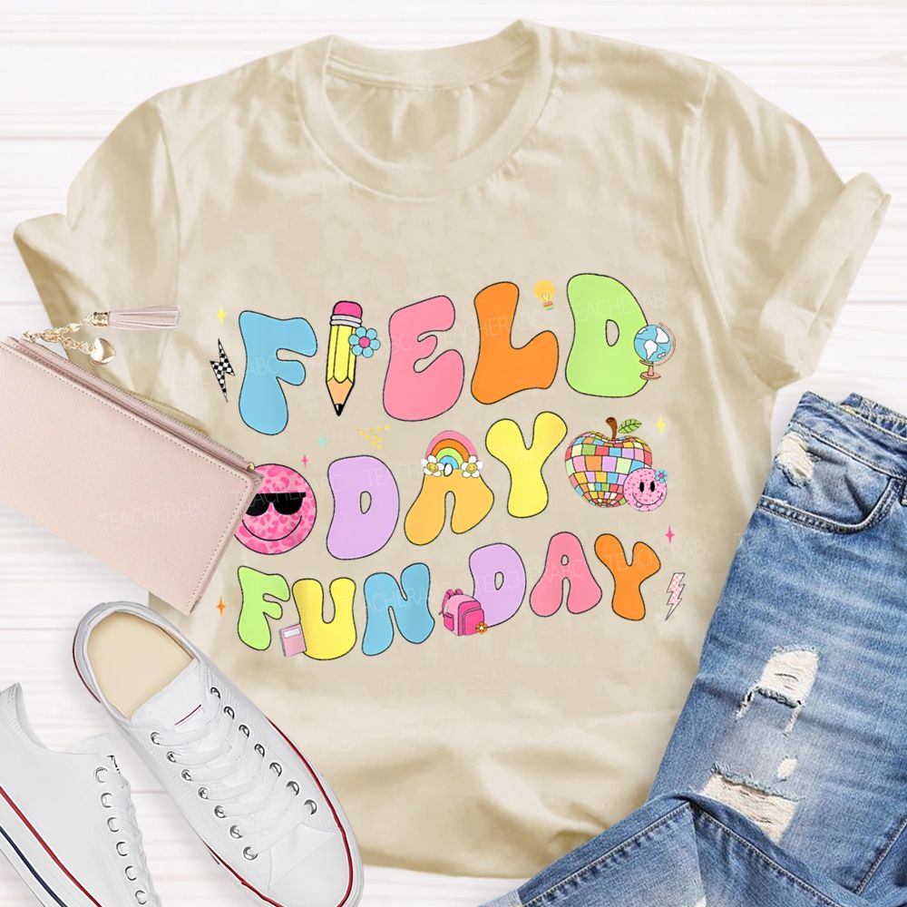 Field Day Fun Day Teacher T-shirt