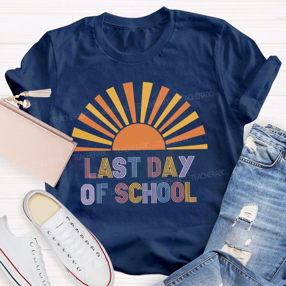 Last Day Of School Ready For Sunshine Teacher T-Shirt